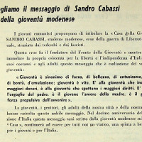 La casa del giovane venne intitolata a Sandro Cabassi, principale organizzatore del Fronte della Gioventù modenese, ucciso dai fascisti nel 1944 a soli 19 anni, medaglia d'argento al valor militare
[ISMO, AFPCMO]